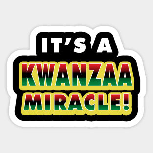 It's a Kwanzaa Miracle! Sticker